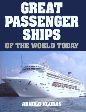 Great Passenger Ships of the World Today book