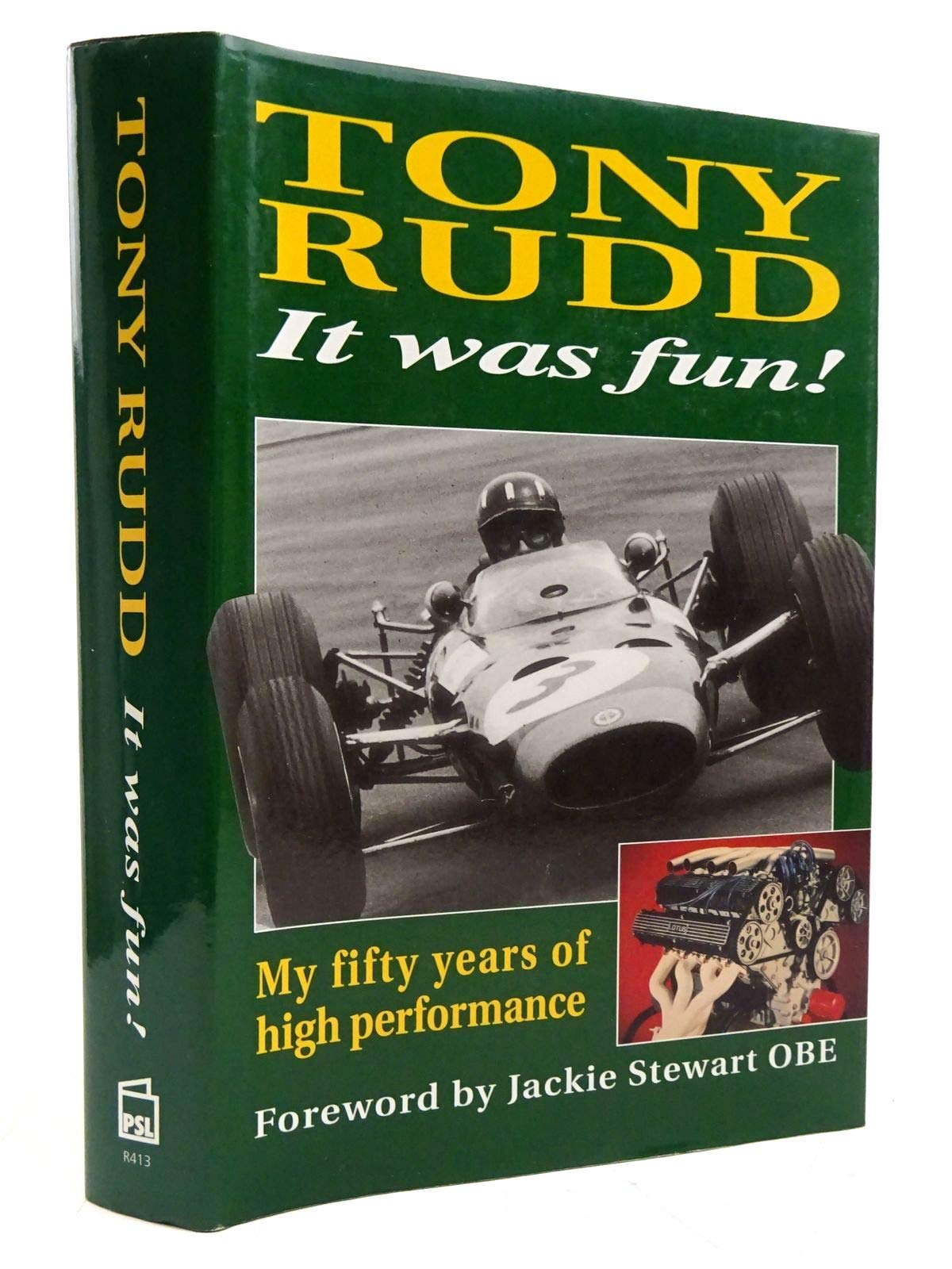 Tony Rudd It Was Fun!: My Fifty Years of High Performance: My 50 Years of High Performance Memories
