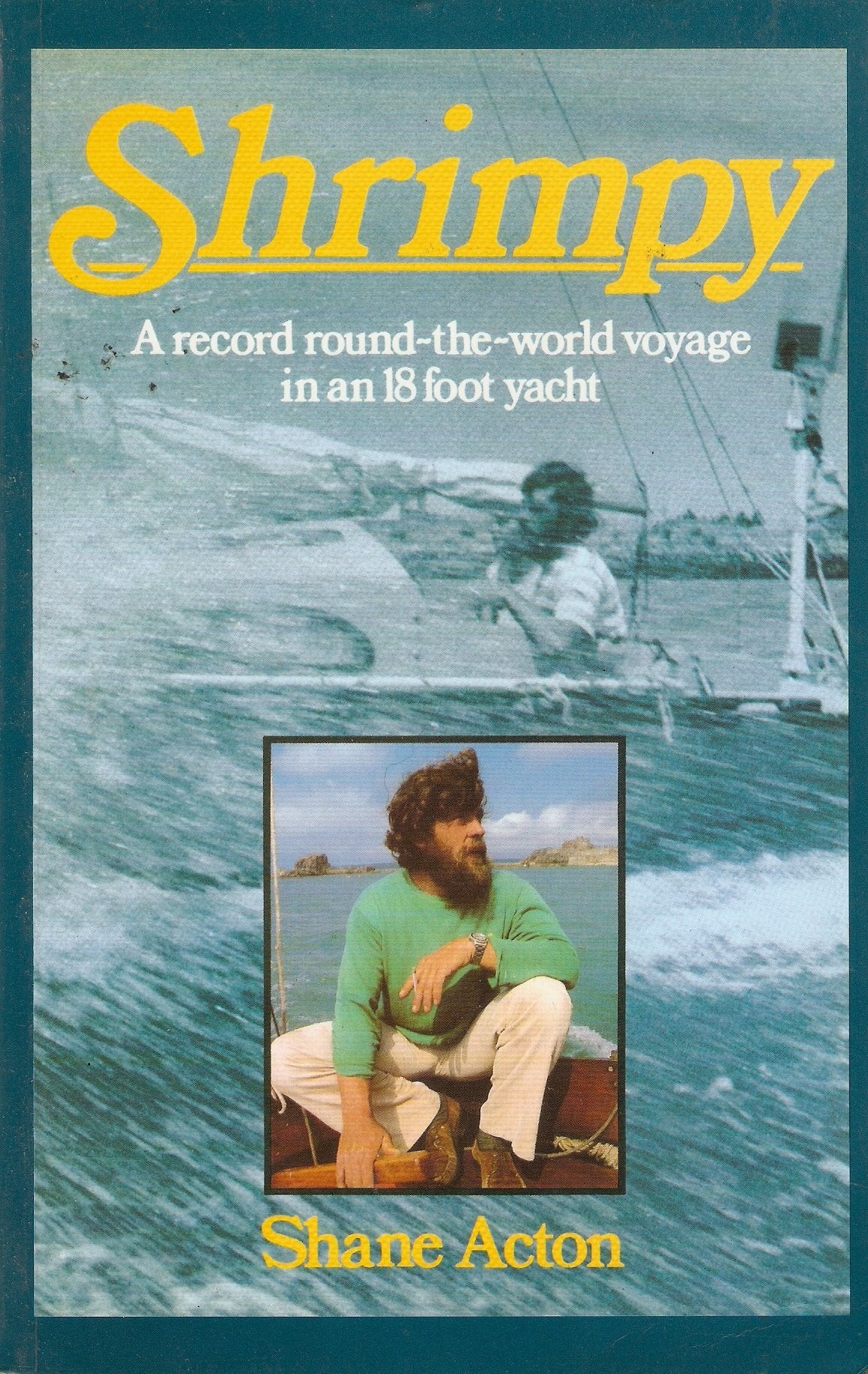 Shrimpy a Record Round-The-World Voyage in an 18 Foot Yacht Travel