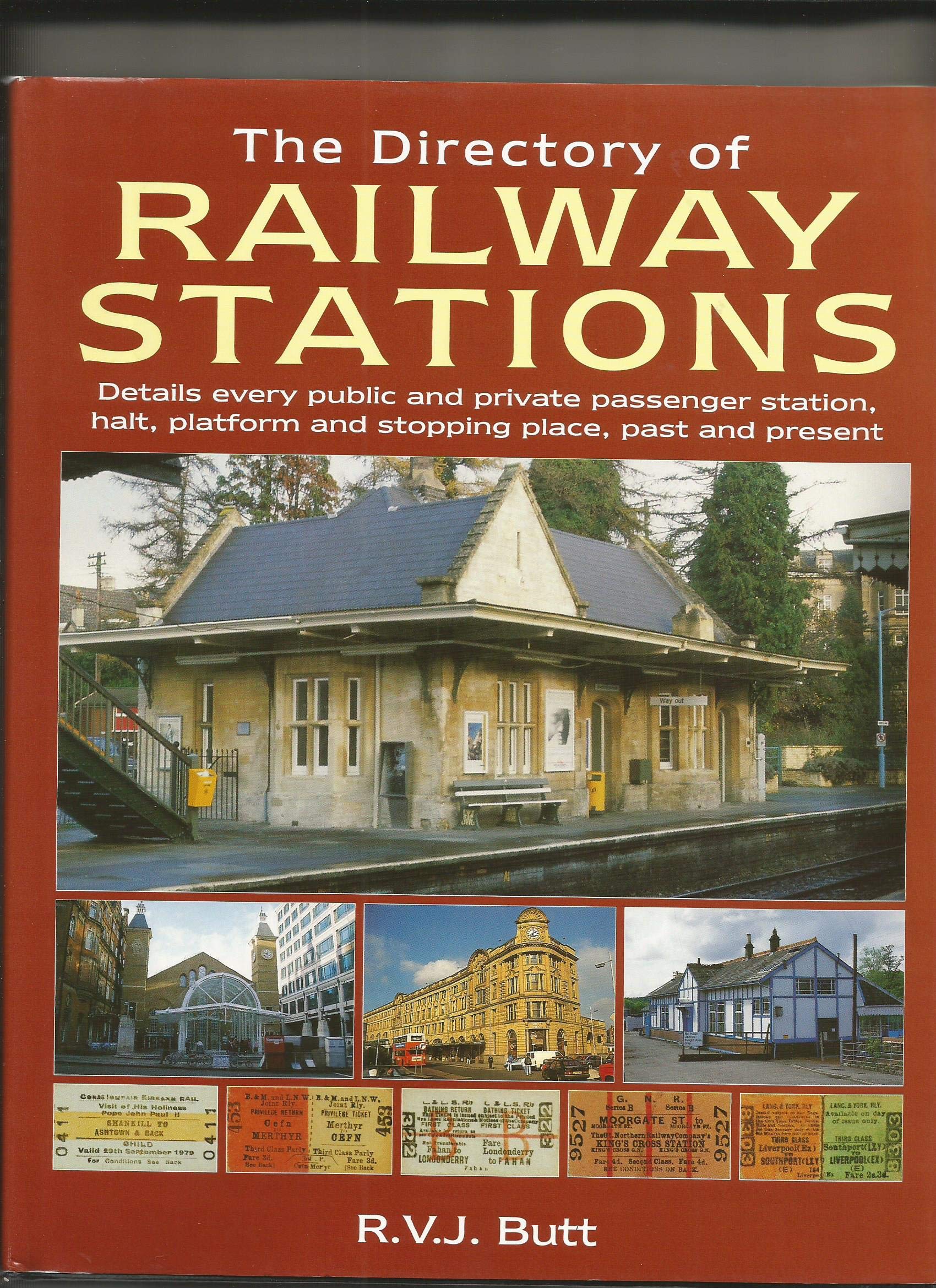 The Directory of Railway Stations: Details Every Public and Private Passenger Station, Halt, Platform and Stopping Place, Past and Present Business, Finance & Career