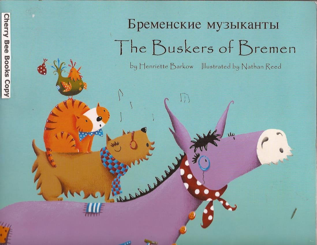 The Buskers of Bremen in Russian and English (Folk Tales) Fairy Tales & Legends