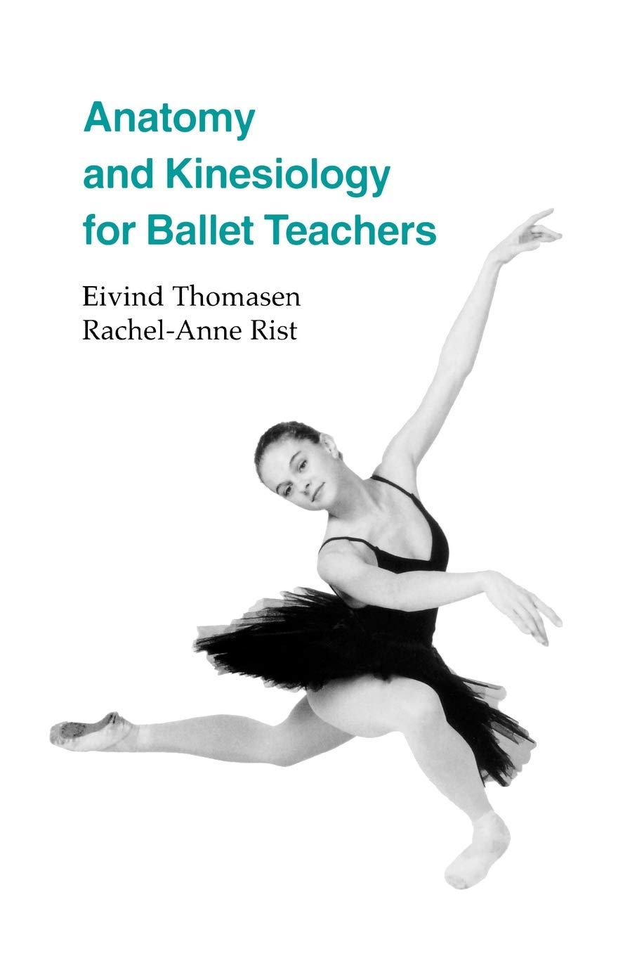 Anatomy and Kinesiology for Ballet Teachers Medicine