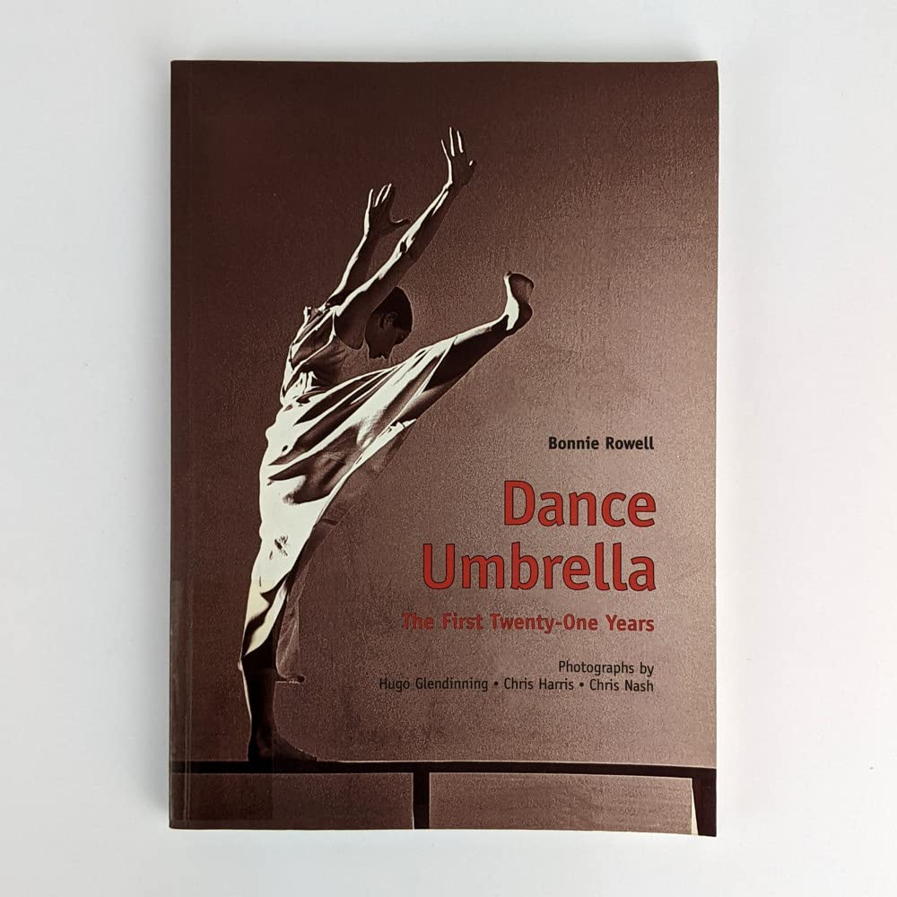 Dance Umbrella: The First Twenty-One Years book