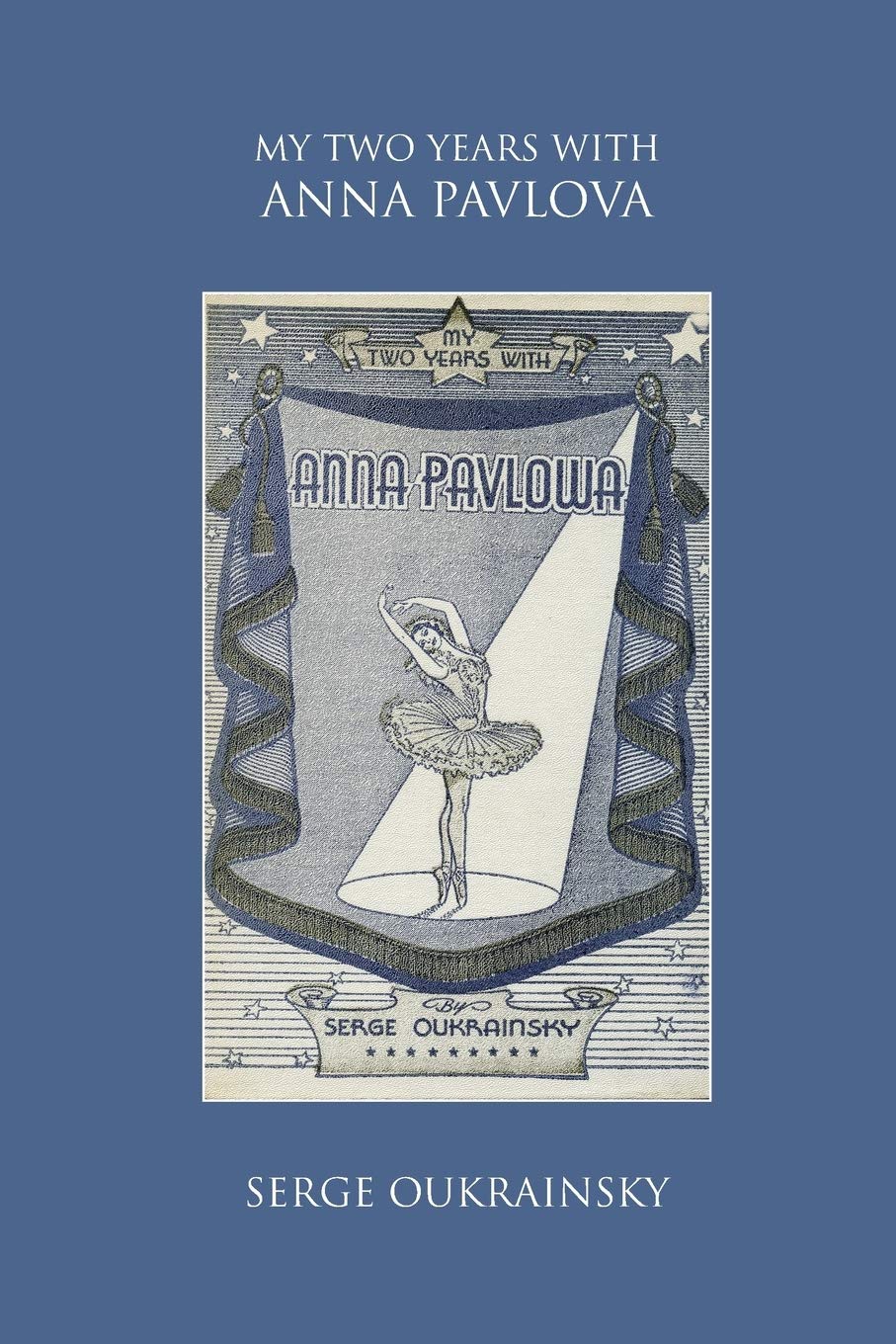 My Two Years with Anna Pavlova Art & Literature