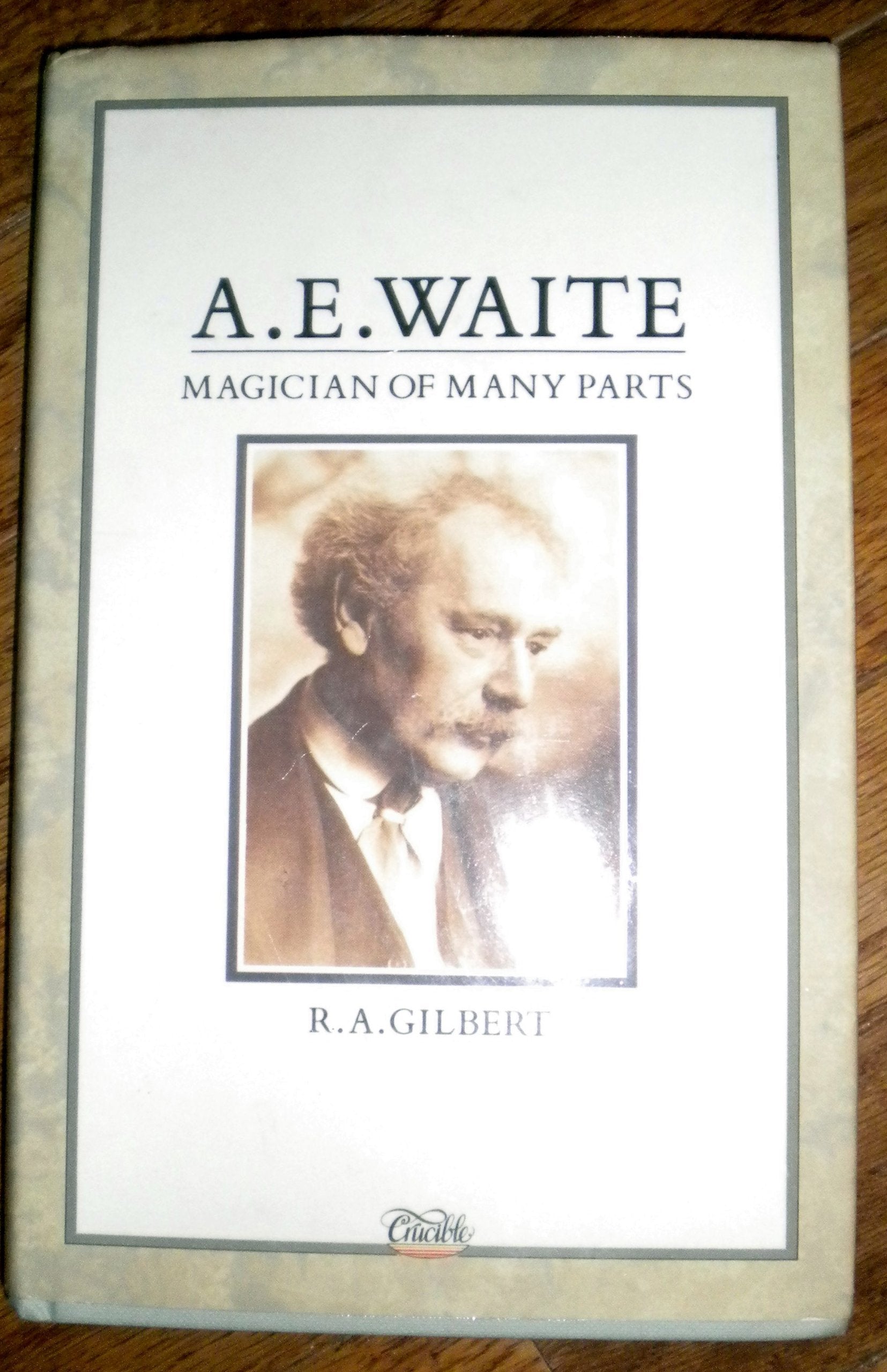 A.E.Waite: Magician of Many Parts Memories
