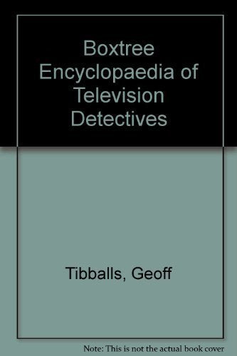 Boxtree Encyclopaedia of Television Detectives Film, Art & Culture