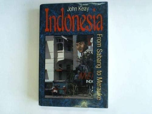 Indonesia: From Sabang to Merauke Travel