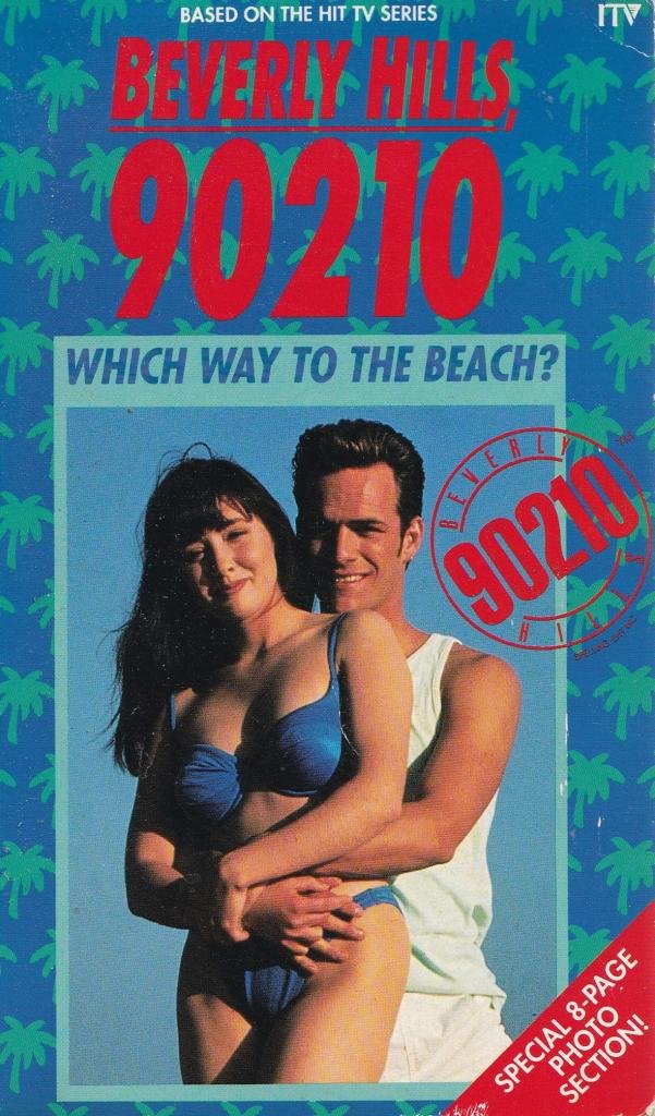 Which Way to the Beach? ("Beverly Hills 90210" novels) Novels & Short Stories