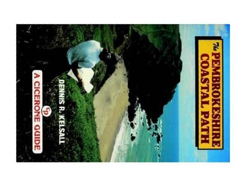 The Pembrokeshire Coastal Path: A Walk for All Seasons (Cicerone Guide) Leisure, Home & Garden