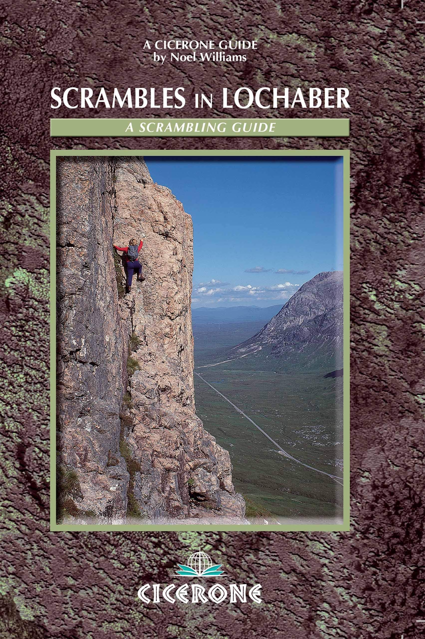 Scrambles in Lochaber: A guide to scrambles in and around Lochaber including Ben Nevis and Glen Coe Contemporary literature