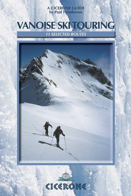 Vanoise Ski Touring: 11 Selected Routes Leisure, Home & Garden