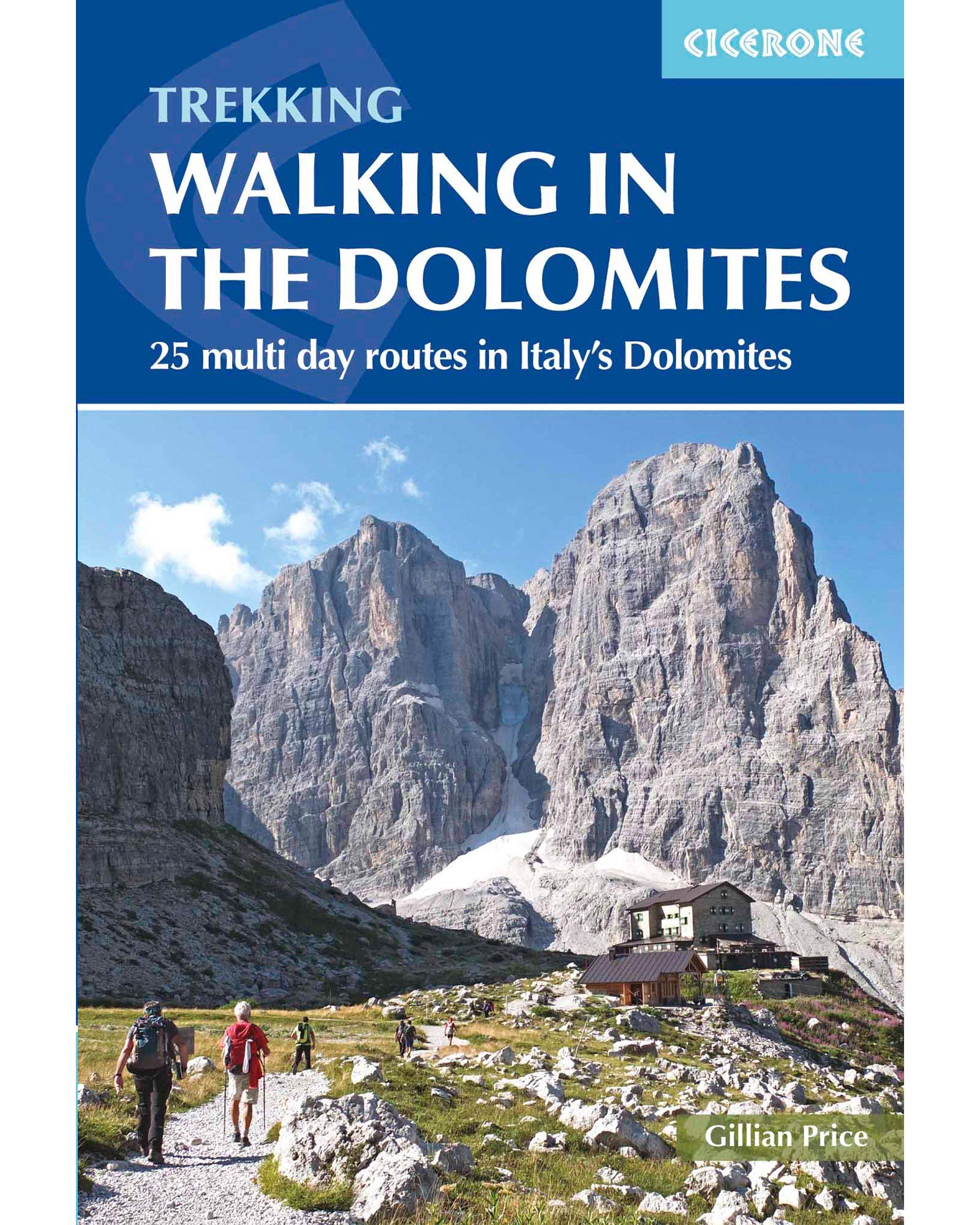Walking in the Dolomites: 28 Multi-Day Routes (Cicerone guides) Leisure, Home & Garden