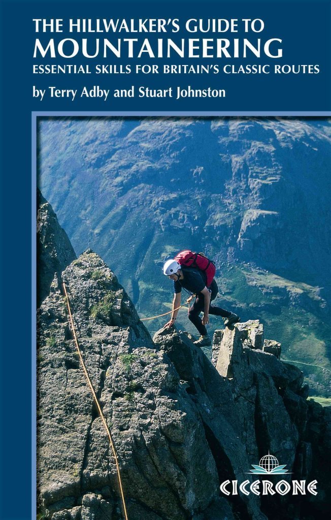 The Hillwalker's Guide to Mountaineering: Essential Skills for Britain's Classic Routes Travel