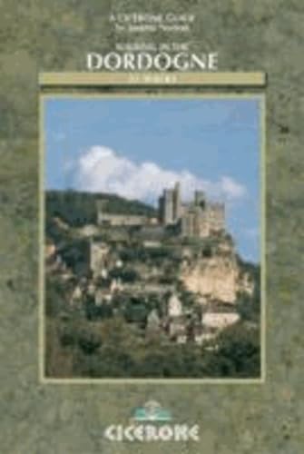 Walking in the Dordogne: Over 30 walks in southwest France Leisure, Home & Garden