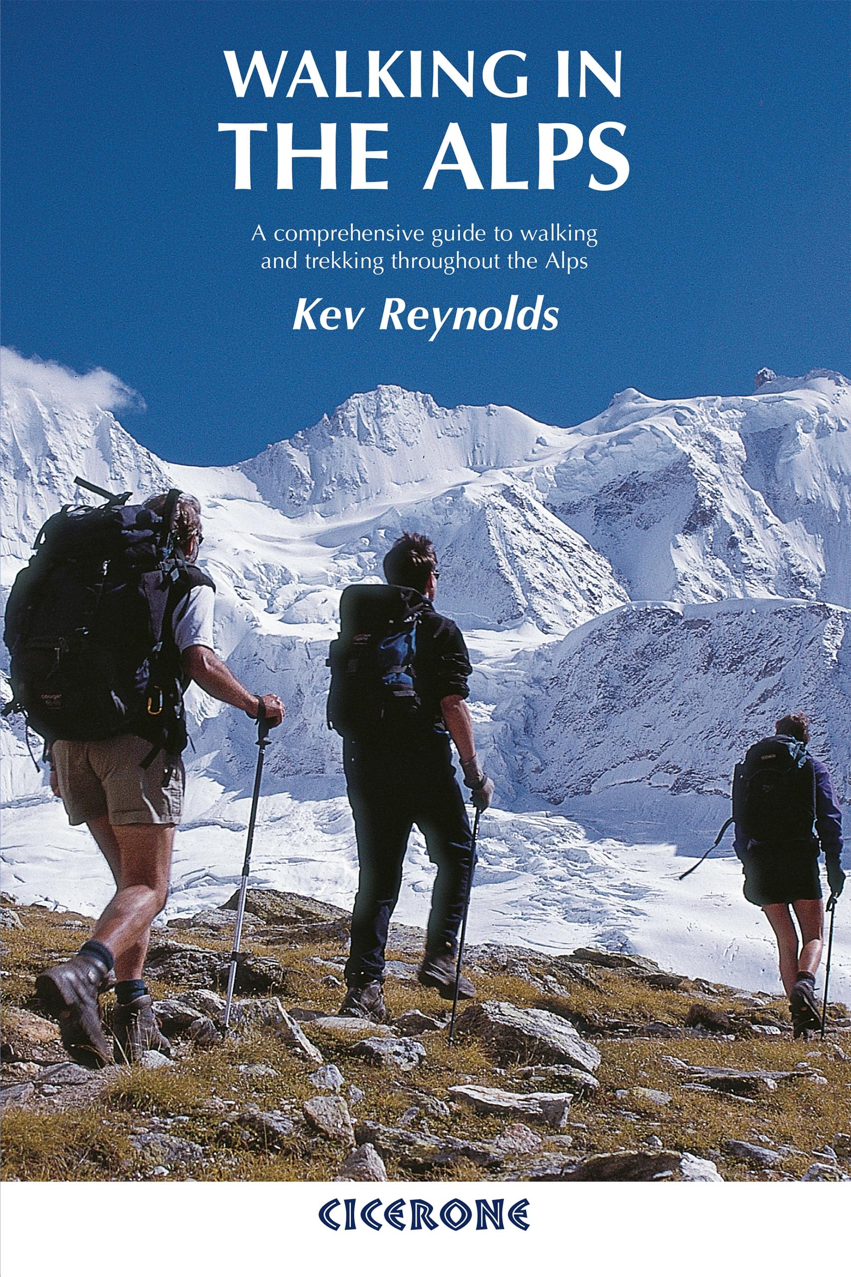 Walking in the Alps: A comprehensive guide to walking and trekking throughout the Alps (Cicerone guidebooks) Leisure, Home & Garden
