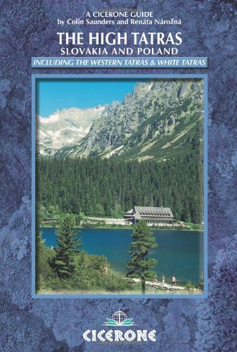 The High Tatras: Slovakia and Poland: Including the Western Tatras and White Tatras: Walks, treks and scrambles (Cicerone guides) Leisure, Home & Garden