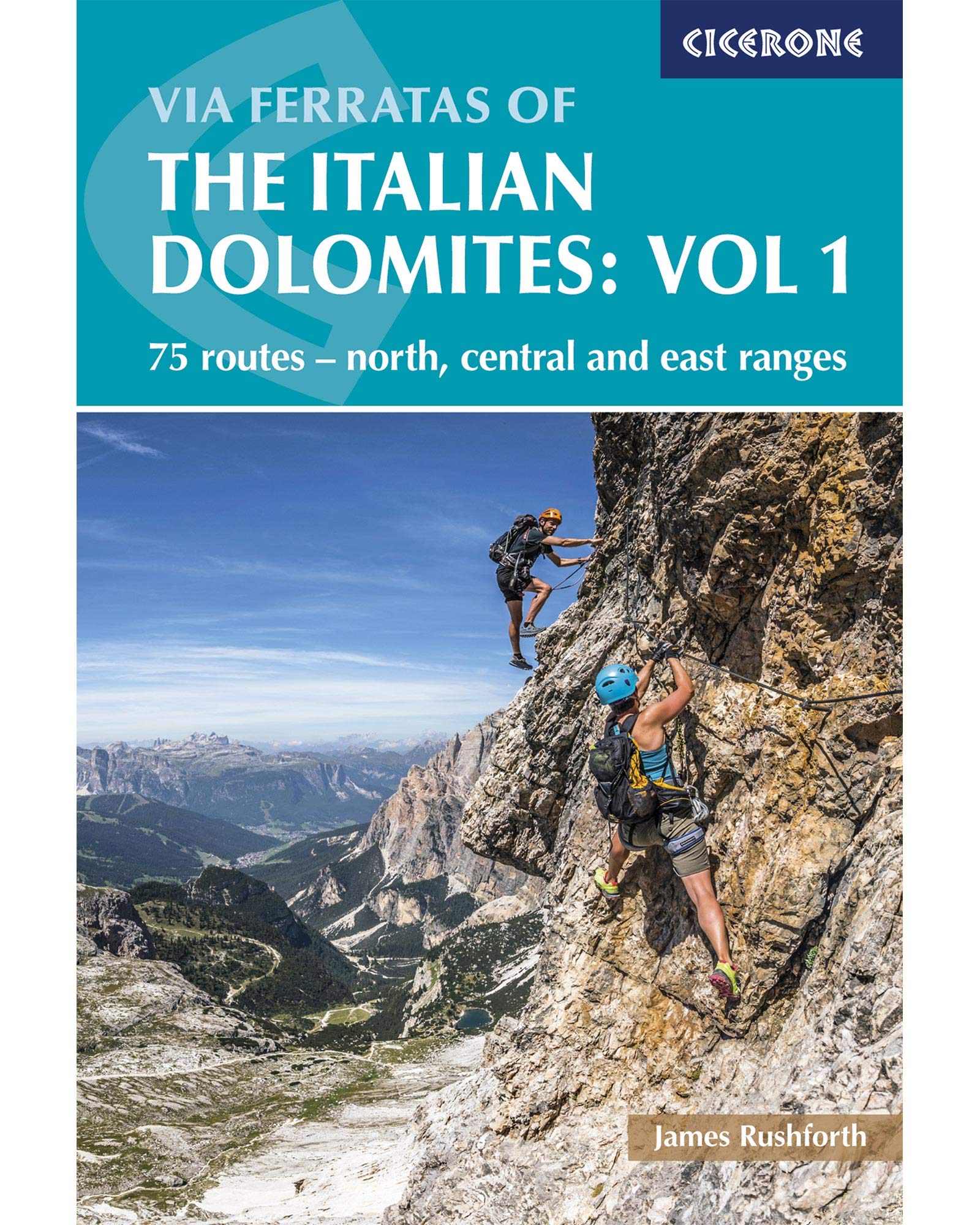 Via Ferratas of the Italian Dolomites: North, Central and East Leisure, Home & Garden