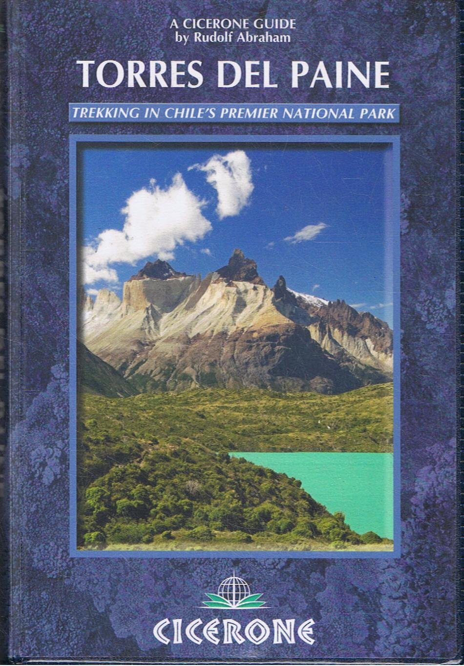 Torres Del Paine: Trekking in Chile's Premier National Park and Agentina's Los Glaciares National Park (A Cicerone Guide) Leisure, Home & Garden