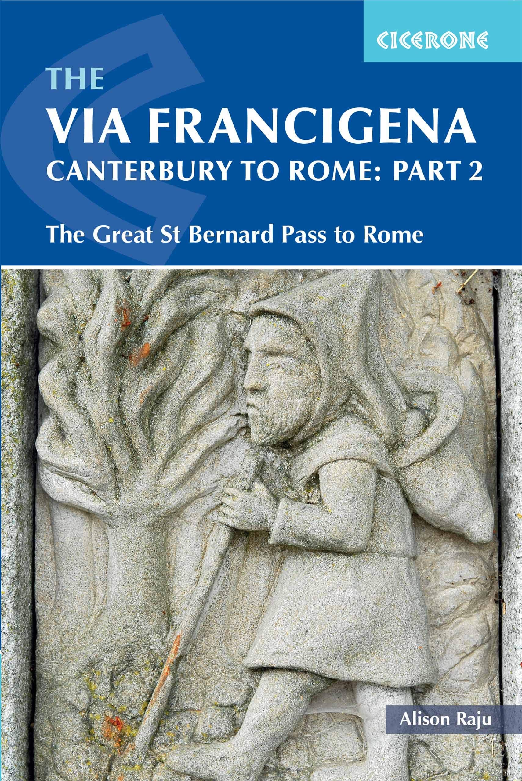 The Via Francigena Canterbury to Rome - Part 2: The Great St Bernard Pass to Rome (Cicerone Guide) Leisure, Home & Garden