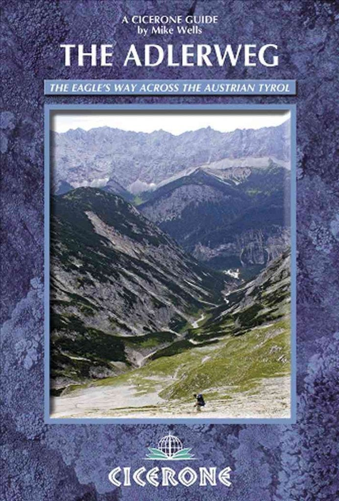 The Adlerweg: The Eagle's Way across the Austrian Tyrol (Cicerone Guide) Travel Guides
