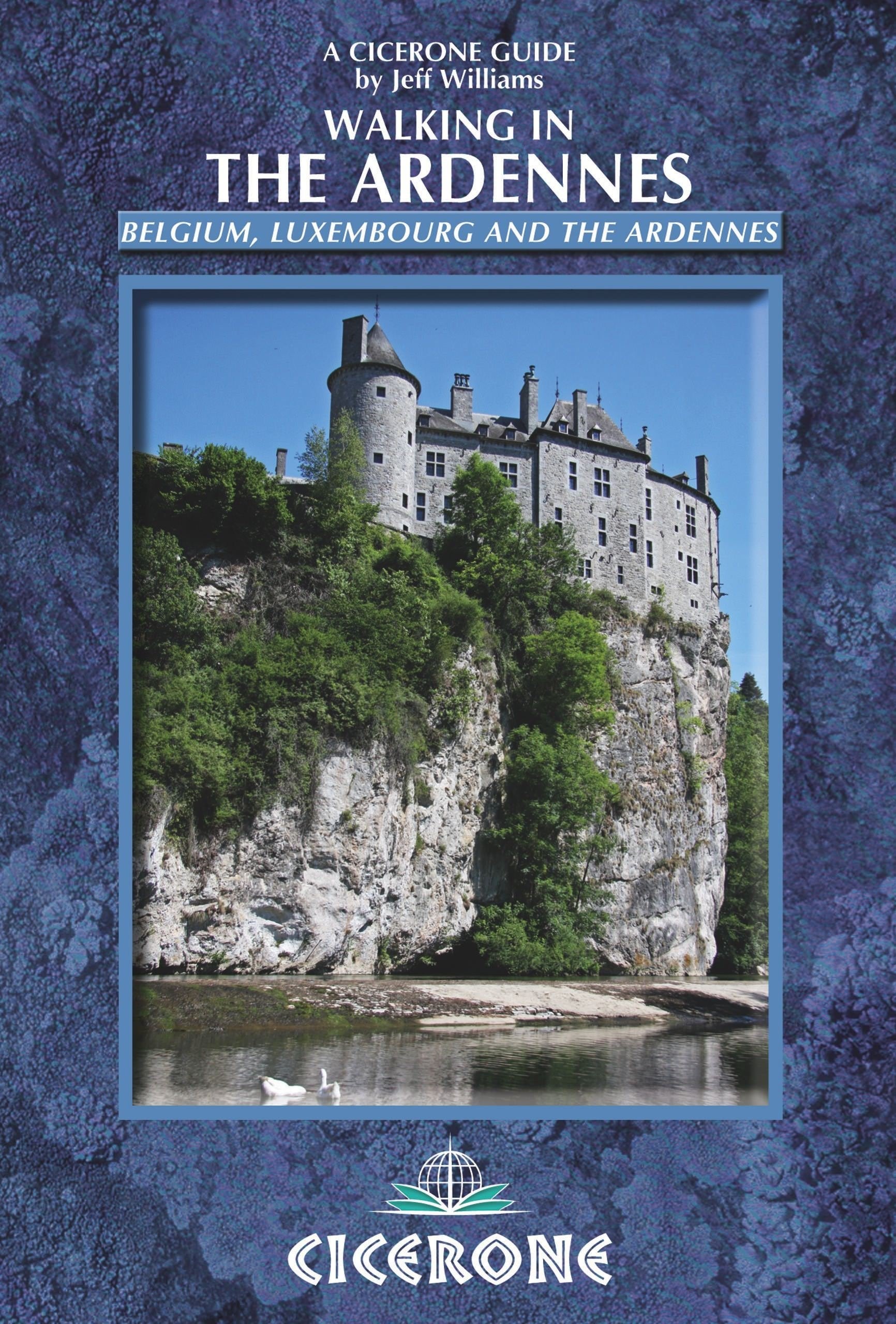 Walking in the Ardennes: Belgium, Luxembourg and the Ardennes (Cicerone guidebooks) Leisure, Home & Garden