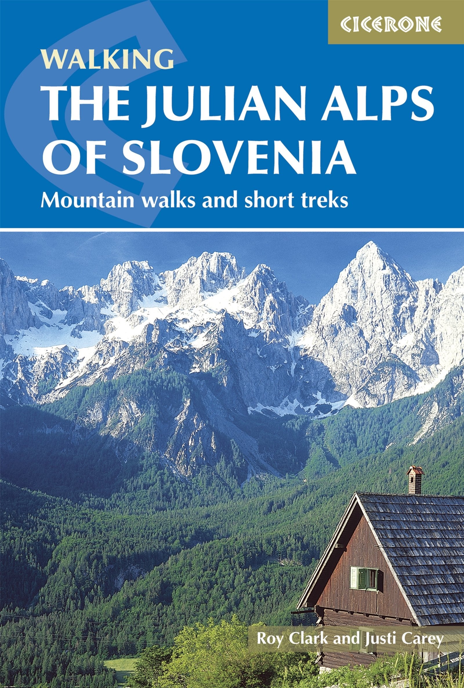The Julian Alps of Slovenia: Mountain Walks and Short Treks (Cicerone guidebooks) Leisure, Home & Garden