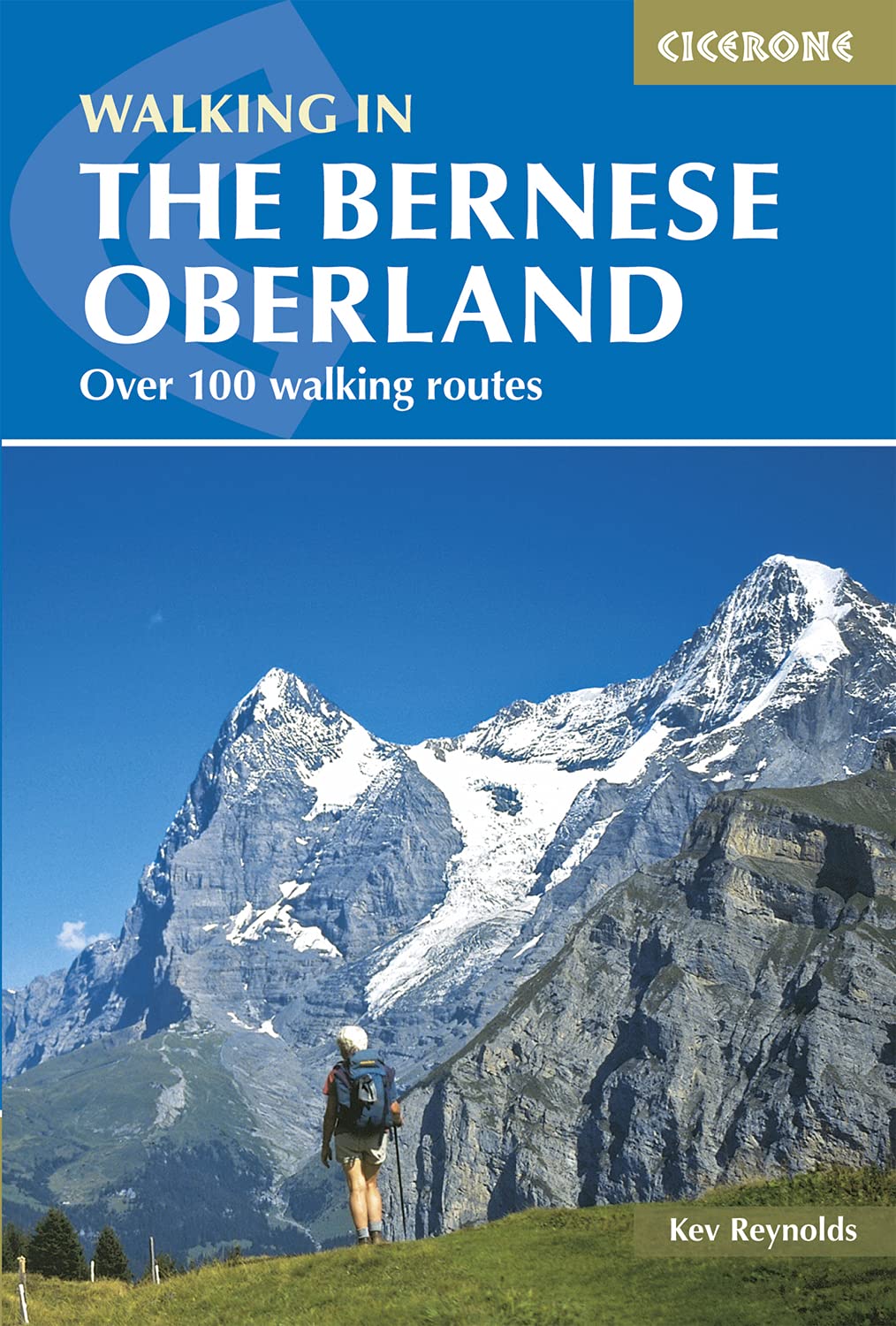 Walking in the Bernese Oberland: Over 100 walking routes (Cicerone guidebooks) Leisure, Home & Garden
