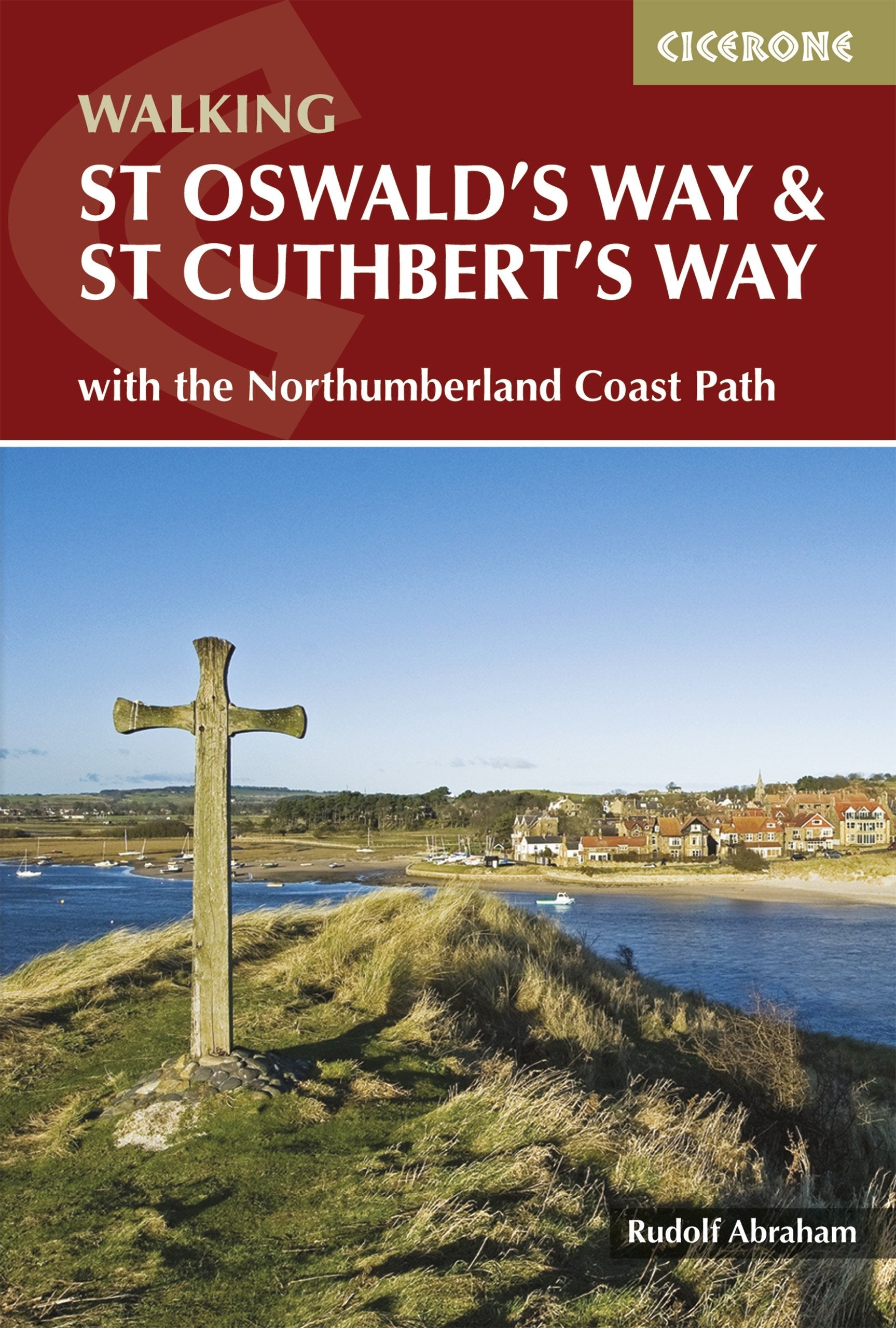 St Oswald's Way and St Cuthbert's Way: With the Northumberland Coast Path (Cicerone guidebooks) Leisure, Home & Garden