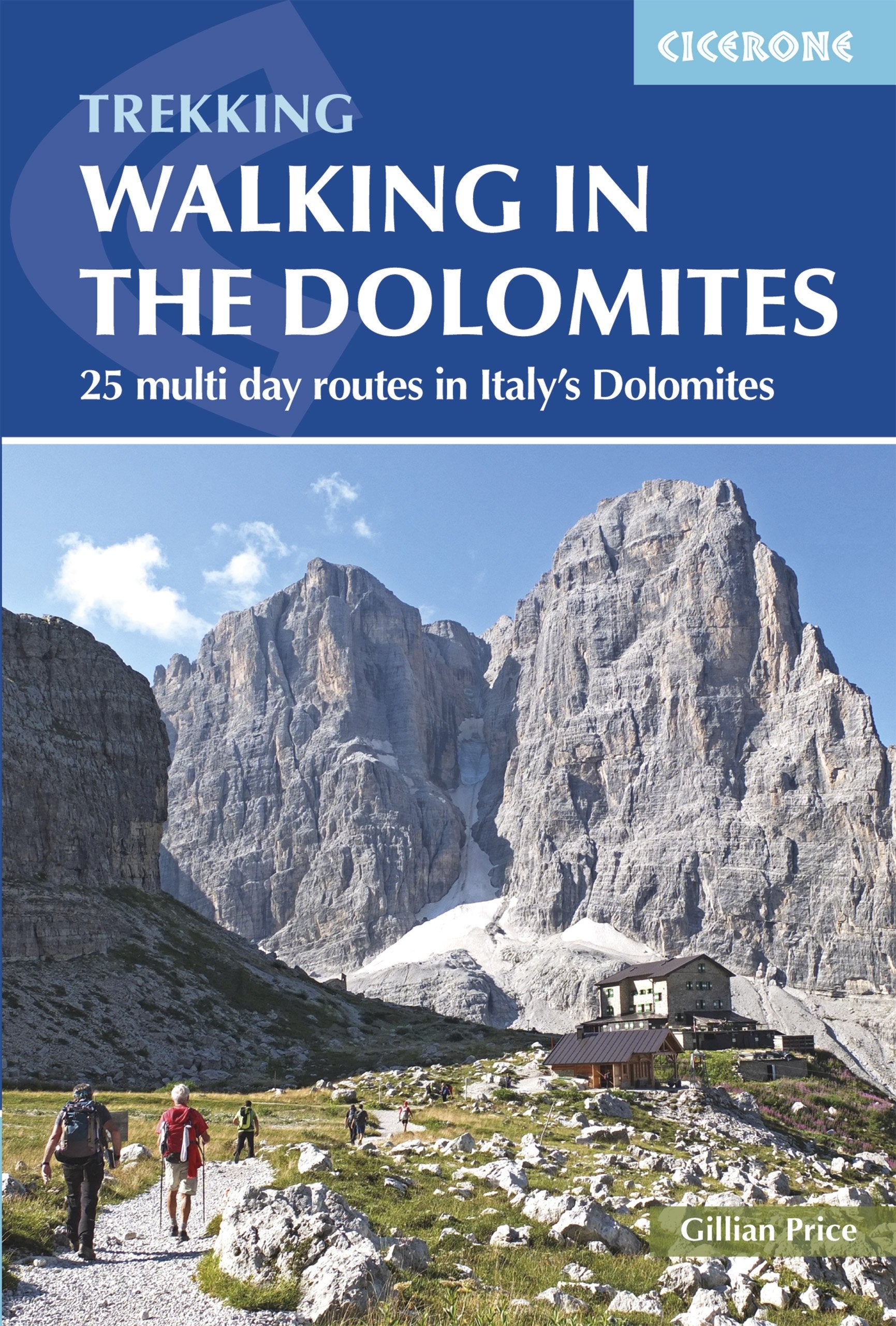 Walking in the Dolomites: 25 multi-day routes in Italy's Dolomites (Cicerone guidebooks) Leisure, Home & Garden
