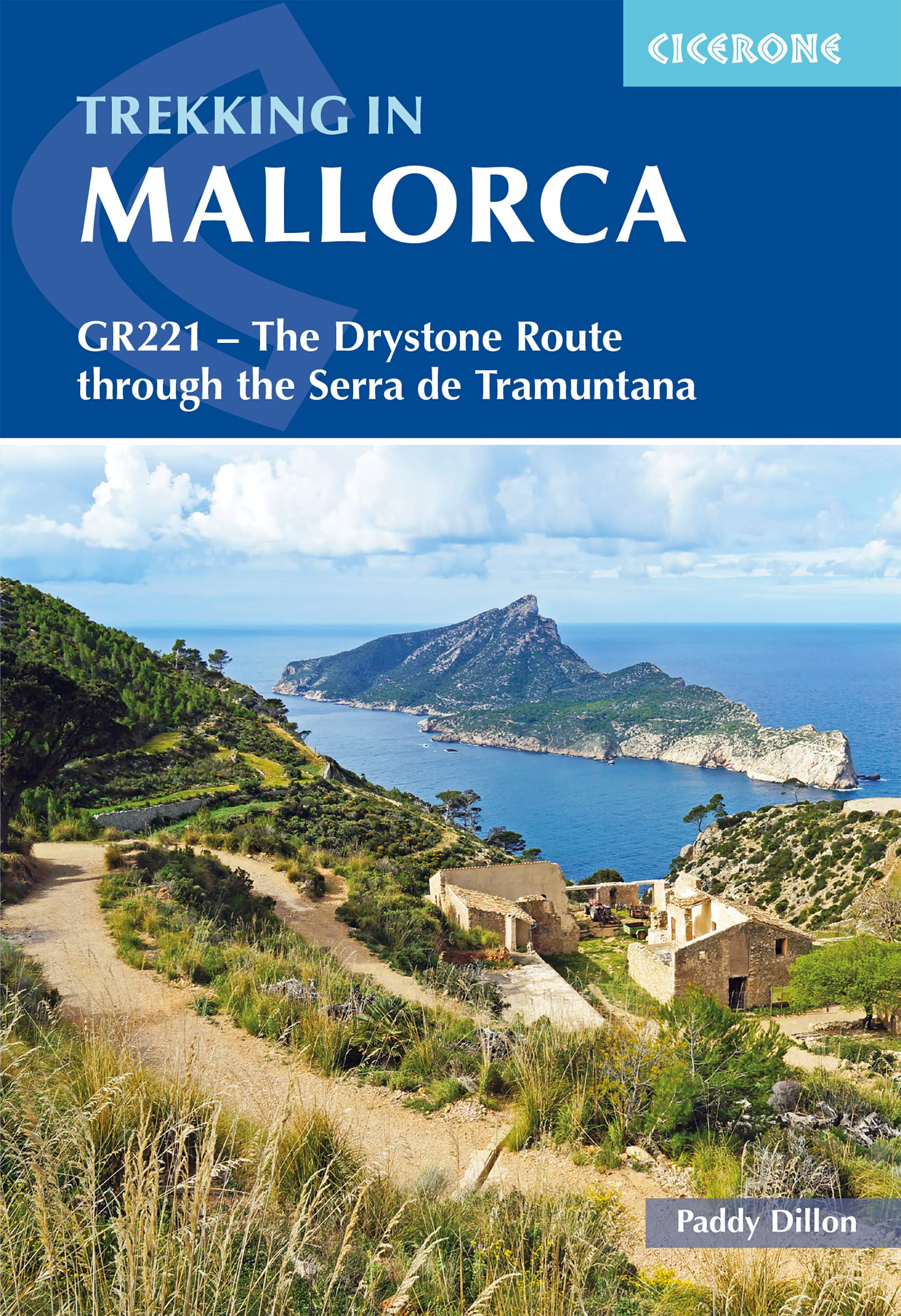Trekking in Mallorca: GR221 - The Drystone Route through the Serra de Tramuntana (Cicerone guidebooks) Leisure, Home & Garden