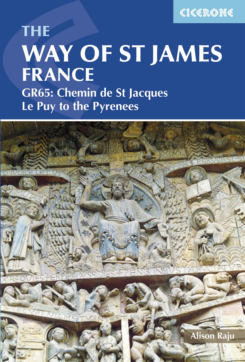 The Way of St James France: Gr65: Chemin de St Jacques Le Puy to the Pyrenees: GR65: The Chemin de Saint Jacques (Cicerone Guides) Leisure, Home & Garden