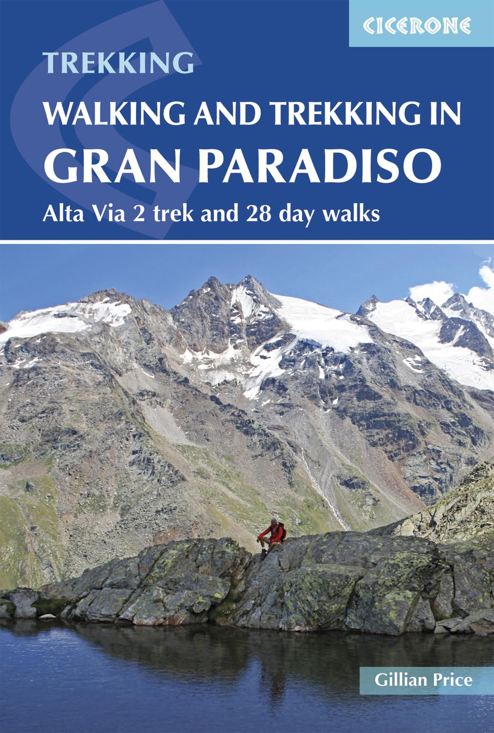 Walking and Trekking in the Gran Paradiso Leisure, Home & Garden
