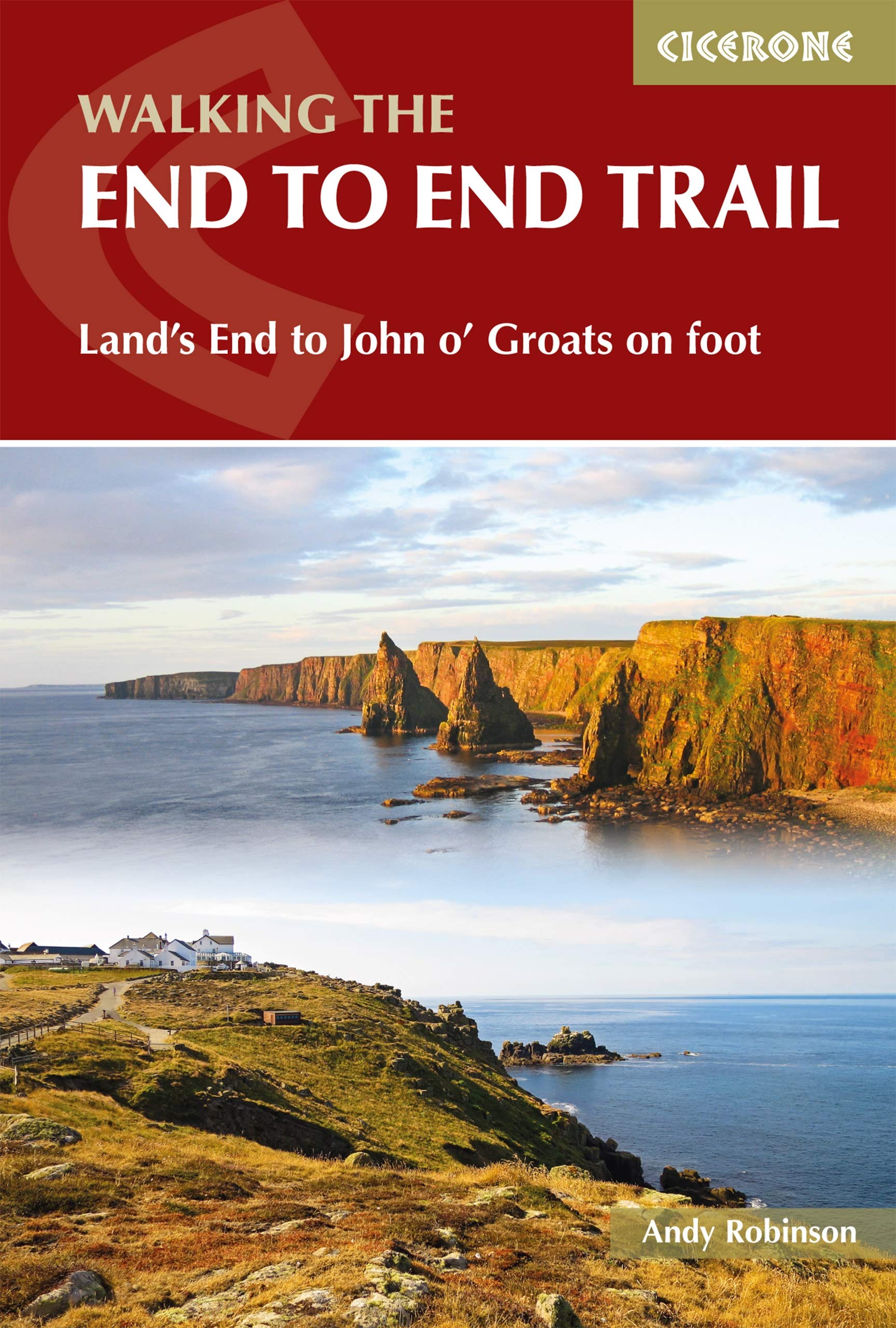 Walking The End to End Trail: Land's End to John o' Groats on foot (Cicerone guidebooks) Leisure, Home & Garden