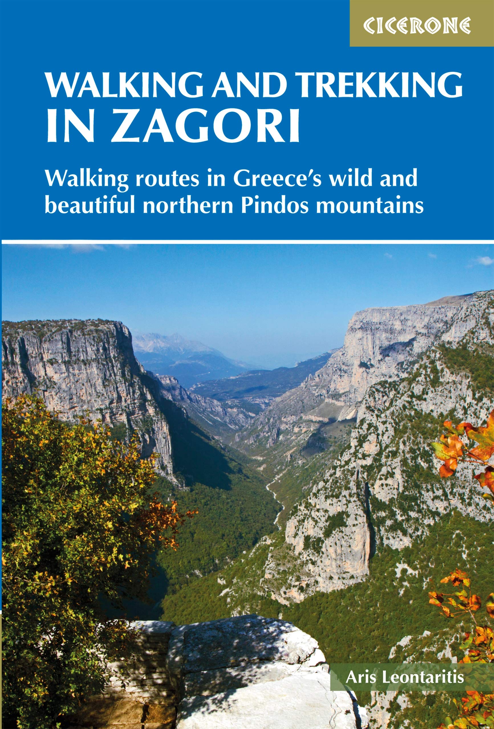 Walking and Trekking in Zagori: Walking routes in Greece's wild and beautiful northern Pindos mountains (Cicerone guidebooks) Leisure, Home & Garden