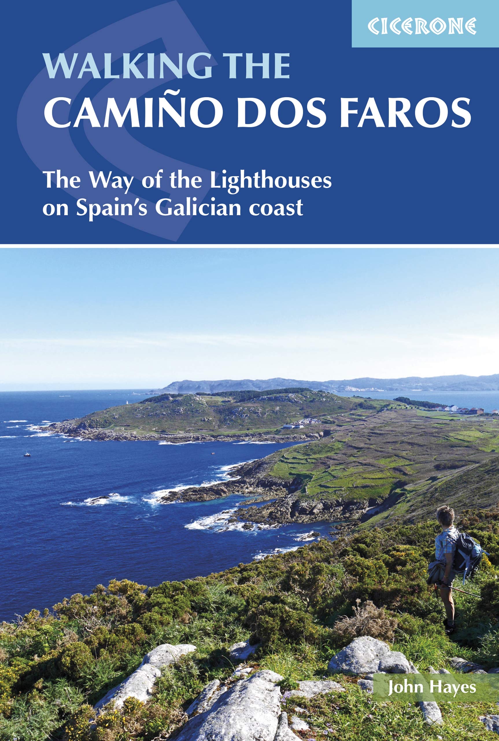 Walking the Camino dos Faros: The Way of the Lighthouses on Spain's Galician coast (Cicerone guidebooks) Leisure, Home & Garden