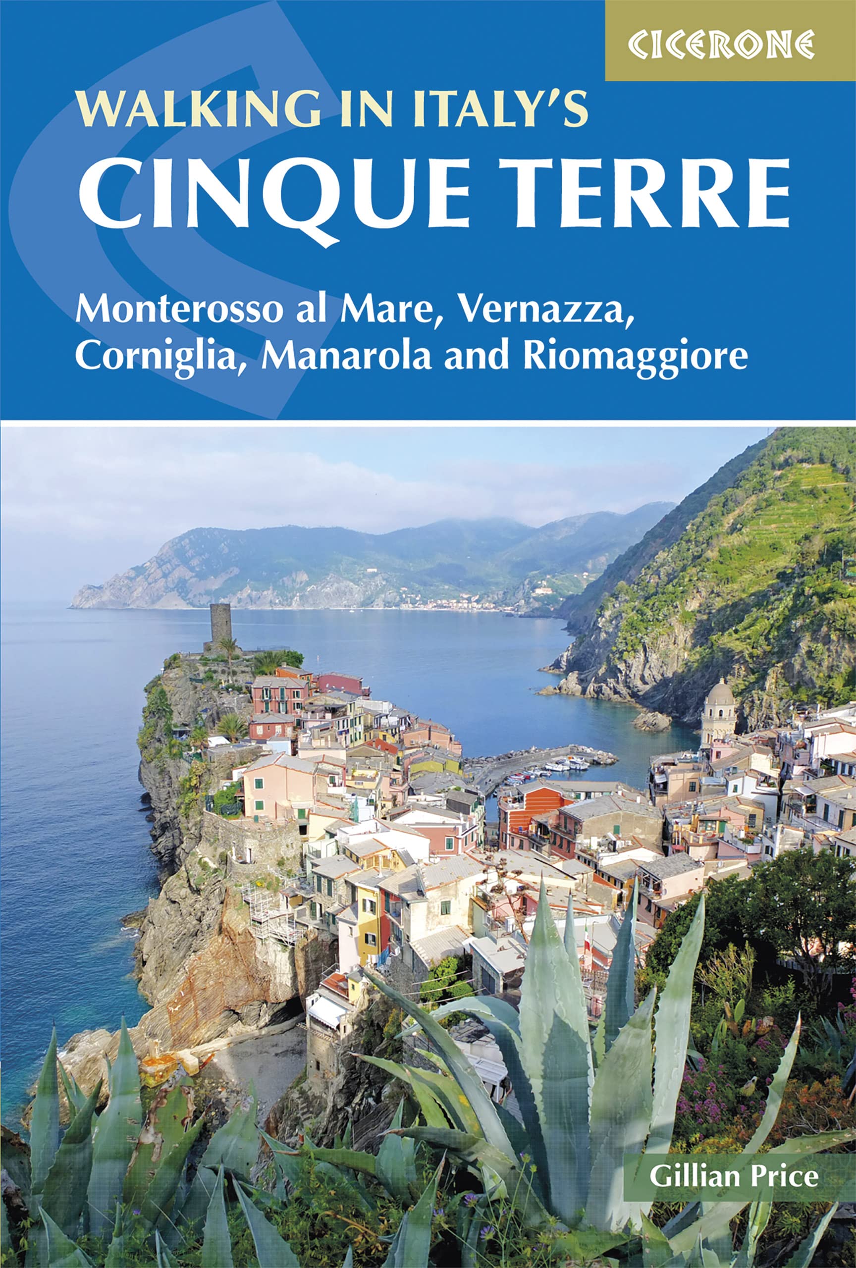 Walking in Italy's Cinque Terre: Monterosso al Mare, Vernazza, Corniglia, Manarola and Riomaggiore (Cicerone guidebooks) Leisure, Home & Garden