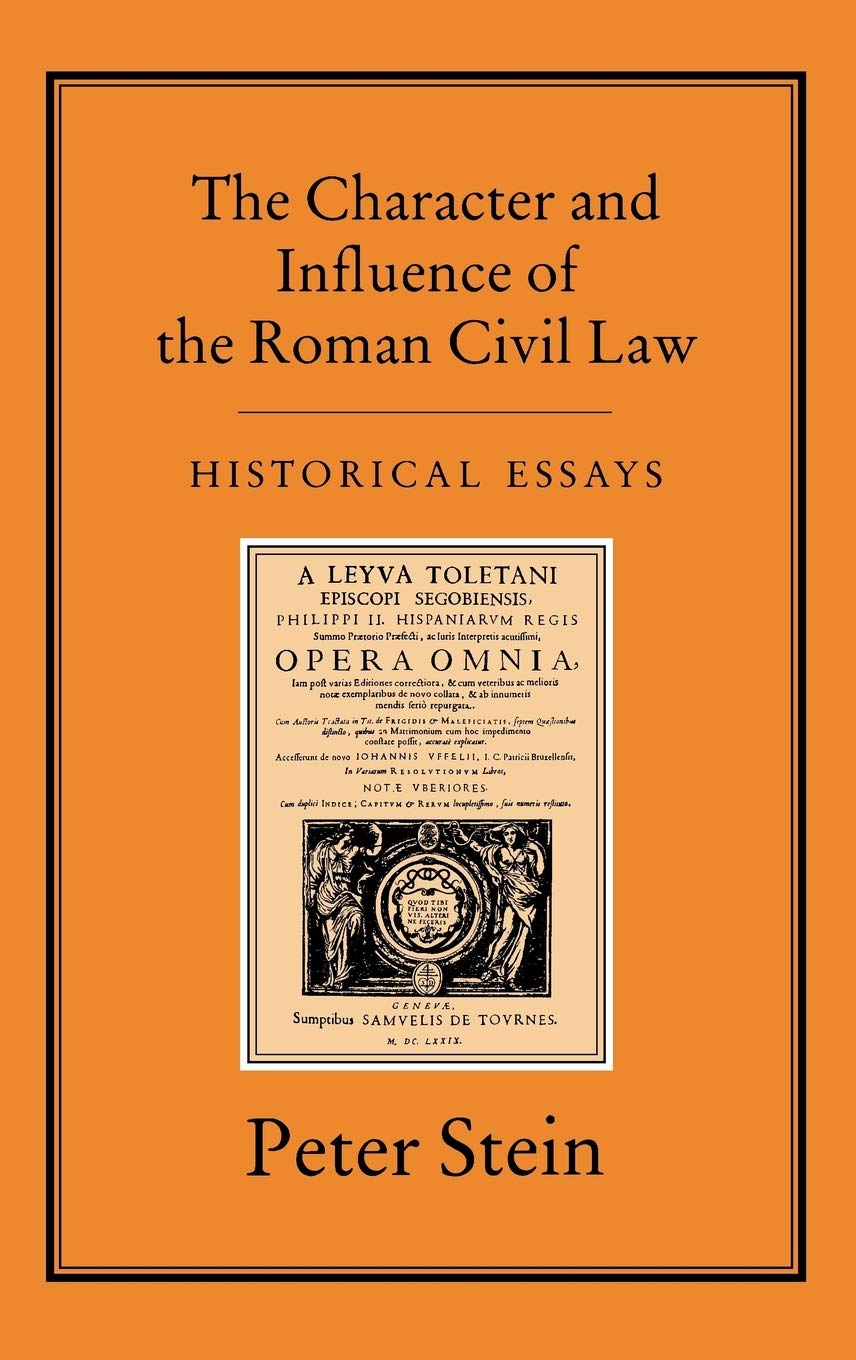 The Character & Influence of the Roman Law Law