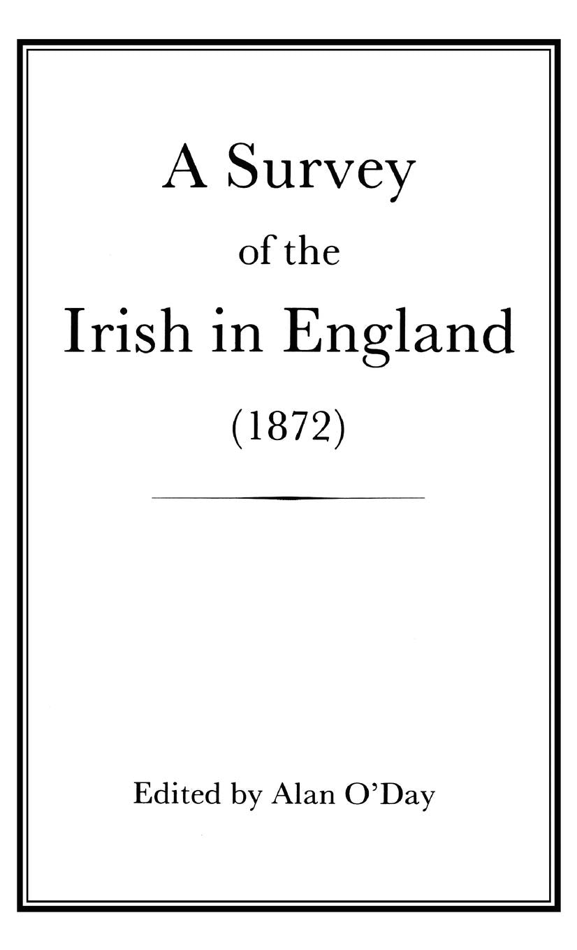 A Survey of the Irish in England (1872) Social Sciences