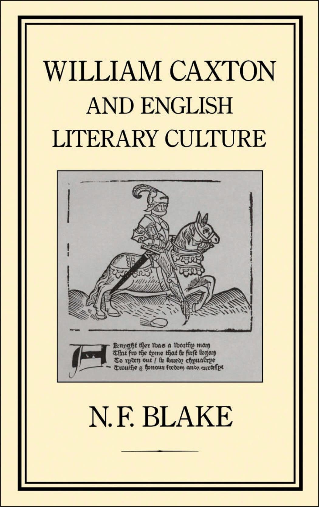 William Caxton and English Literary Culture Contemporary literature
