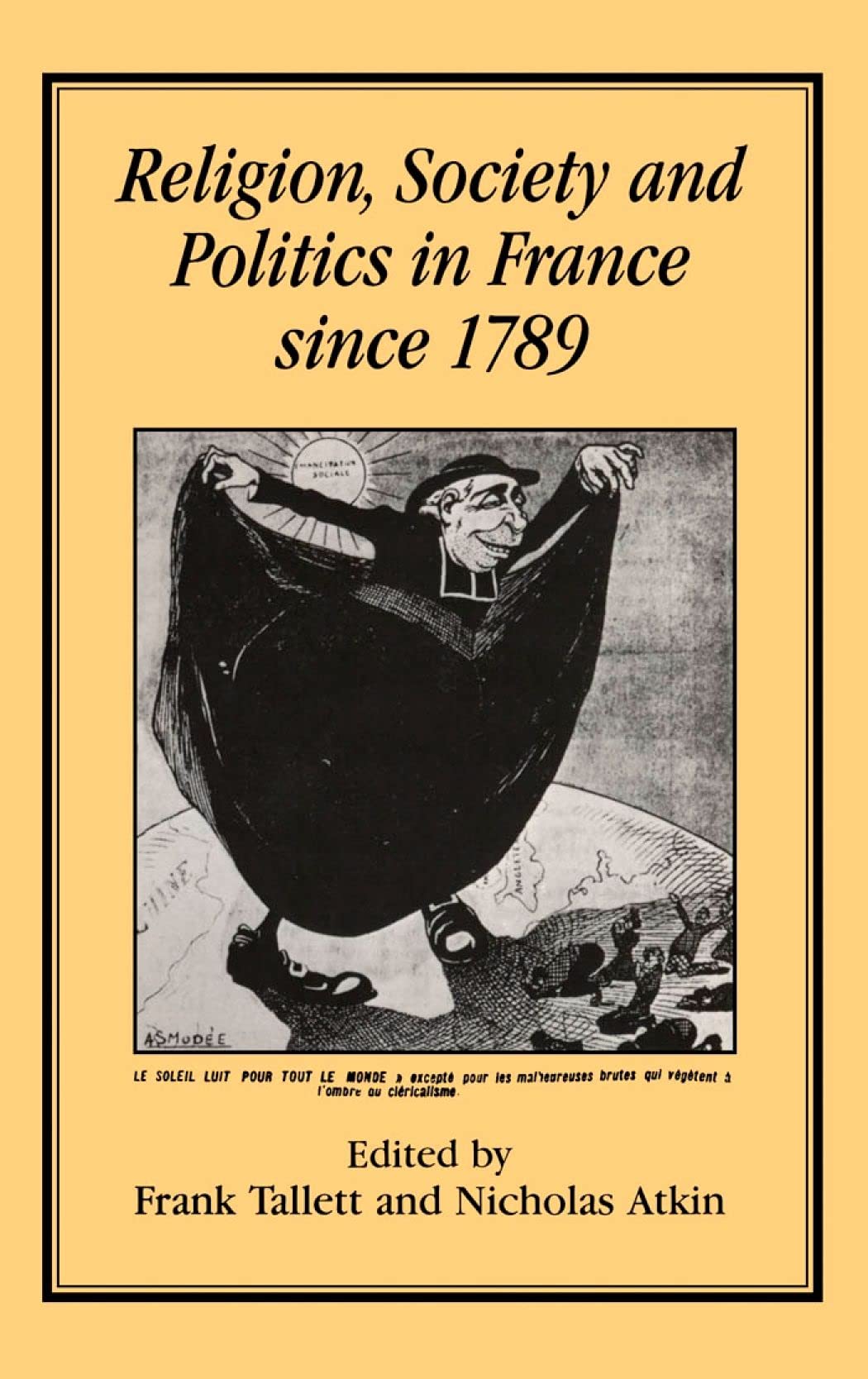 Religion, Society and Politics in France Since 1789 Social Sciences