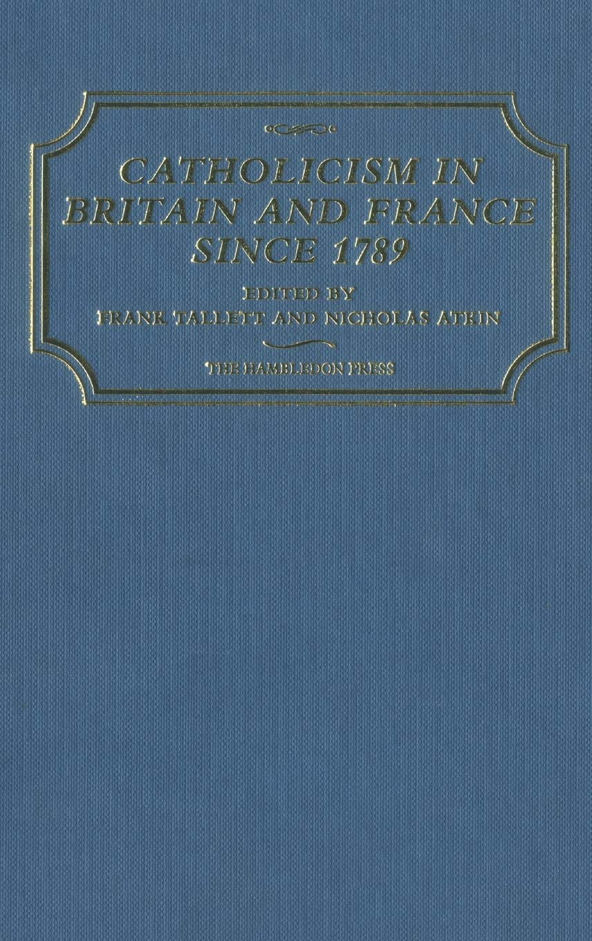 Catholicism in Britain & France Since 1789 Politics & History
