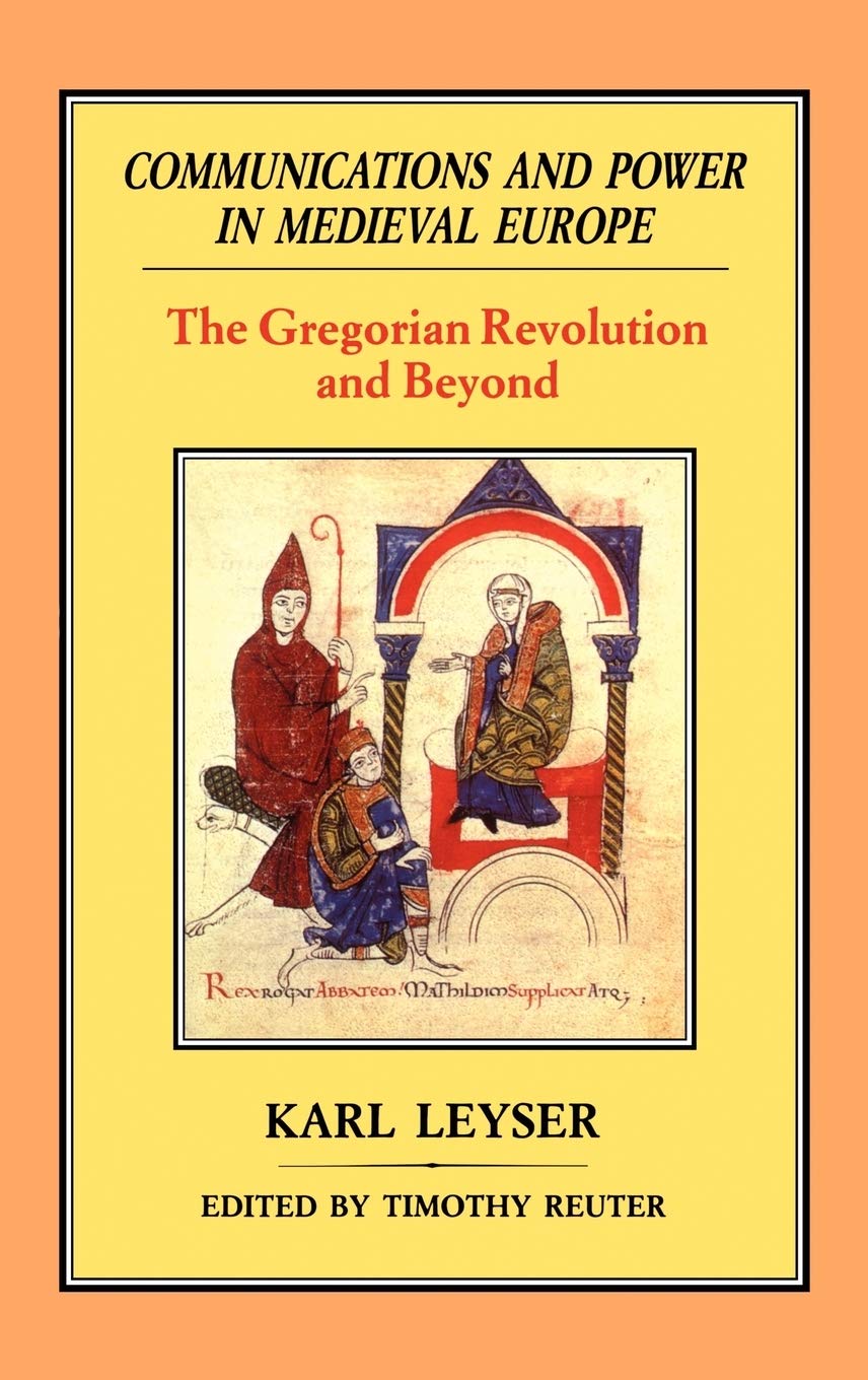 Communications and Power in Medieval Europe Social Sciences