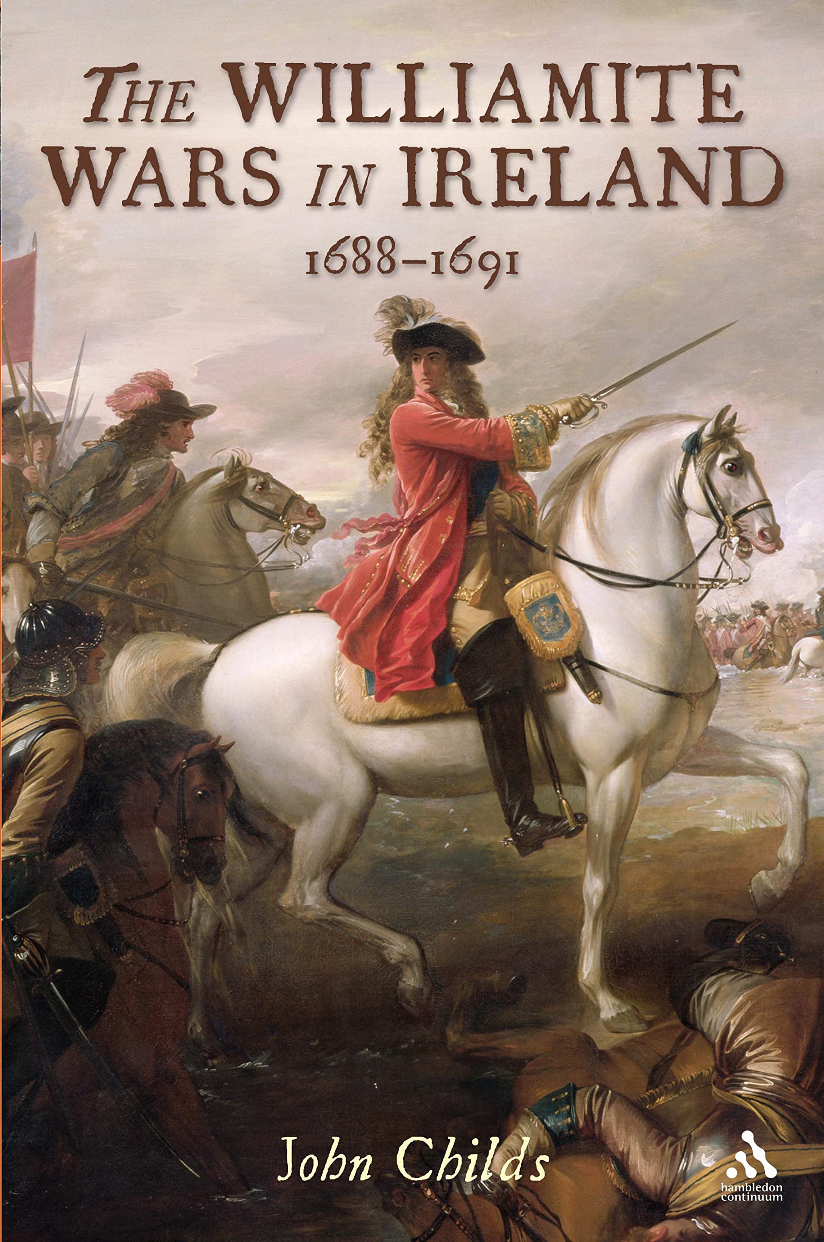 The Williamite Wars in Ireland, 1688-91 Social Sciences
