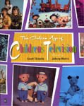The Golden Age of Children's Television Film, Art & Culture