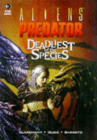 Deadliest of the Species (Bk. 2) (Aliens Vs. Predator) Manga