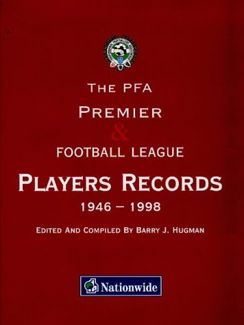 Professional Footballers' Association Premier and Football League Players Records, 1946-98 Sports Books