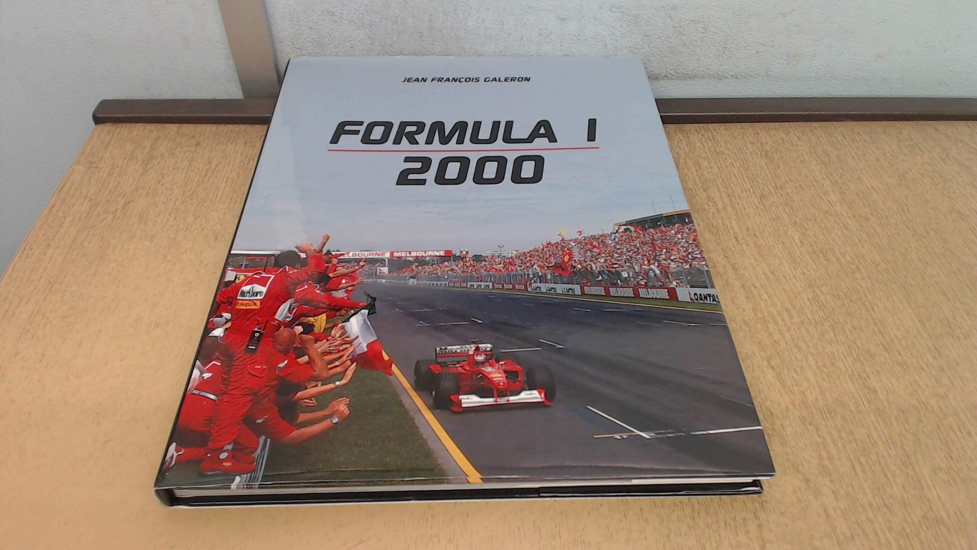Formula One 2000: The Grand Prix Season - The Teams, the Drivers, the Circuits, the Facts book