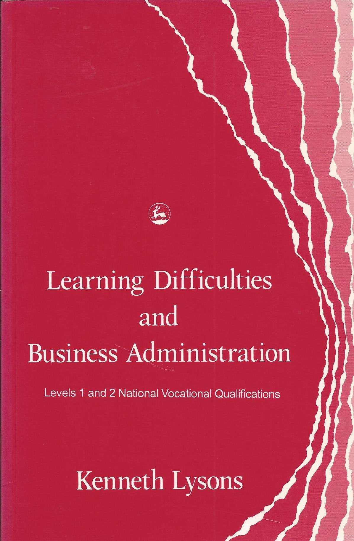 Learning Difficulties and Business Administration: Levels 1 and 2 National Vocational Qualifications (Special Needs and Business Administration) Social Sciences