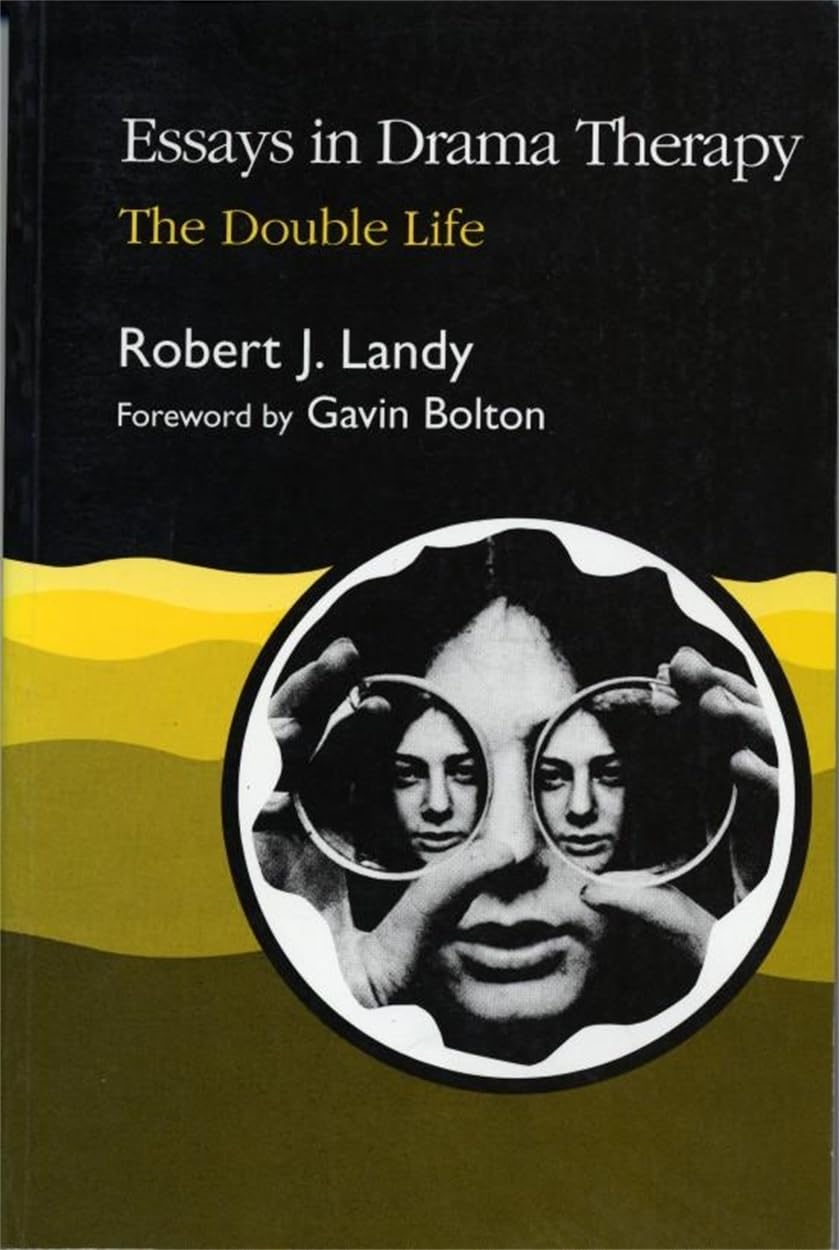 Essays in Drama Therapy: The Double Life Medicine