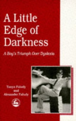 A Little Edge of Darkness: A Boy's Triumph Over Dyslexia Education & Training